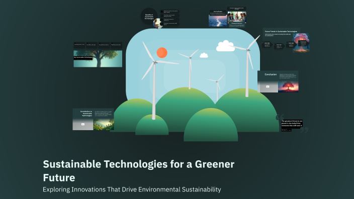 Sustainable Technologies for a Greener Future by joby john on Prezi