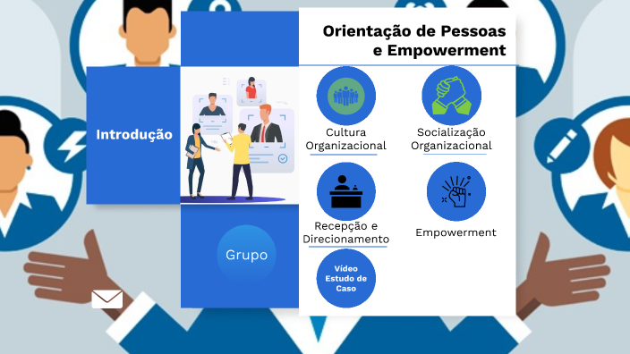 Orientação de Pessoas e Empowerment by Geyson Torres on Prezi