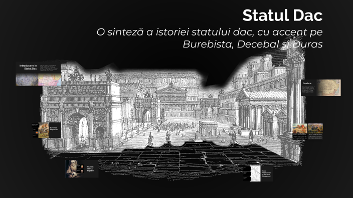 Statul Dac Statul Dac by Andreea Eftemie on Prezi