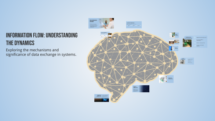 Information Flow: Understanding the Dynamics by fatemeh fekri on Prezi