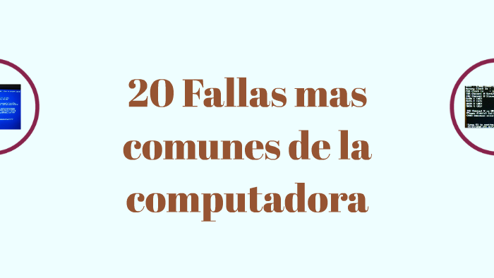 20 Fallas mas comunes de la computadora by Andrea Fernanda Fernández