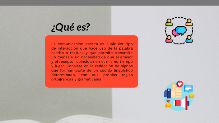 La Comunicación Escrita by José Hernandez on Prezi