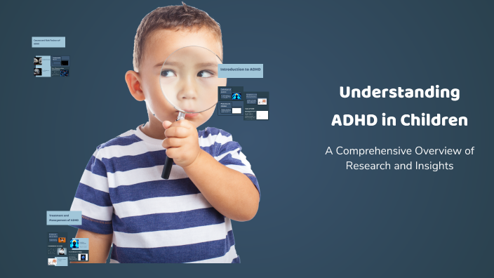 Understanding ADHD in Children by Julianna Alfred on Prezi