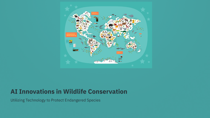 AI Innovations in Wildlife Conservation by Wesley Aquice on Prezi