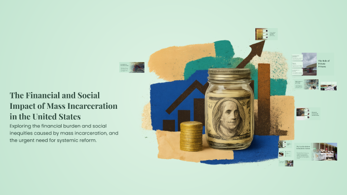 The Financial and Social Impact of Mass Incarceration in the United ...
