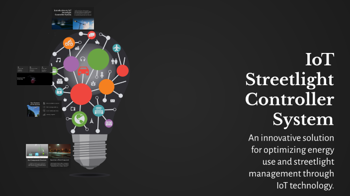 IoT Streetlight Controller System by Reva Kudchadkar on Prezi