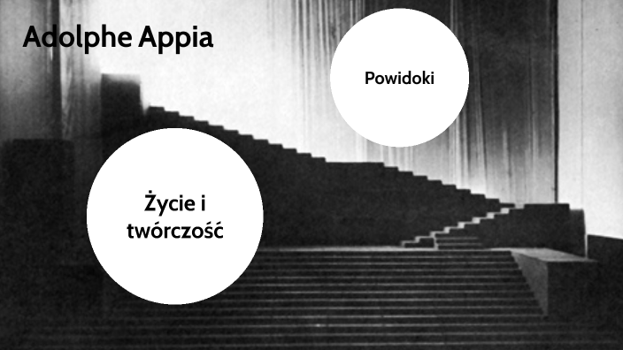 Adolphe Appia by Sophie Loren on Prezi