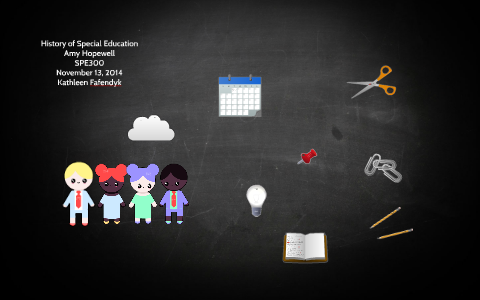 History of Special Education by on Prezi