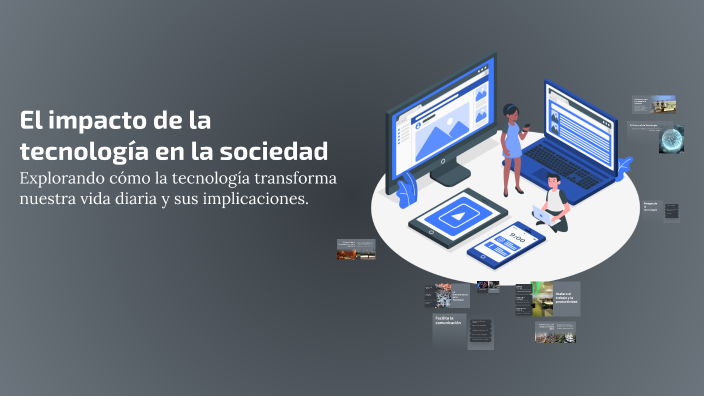 El impacto de la tecnología en la sociedad by franelmascapito otegui on ...
