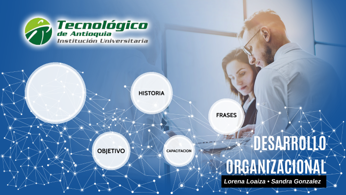 Desarrollo Organizacional by Sandra Gonzalez on Prezi