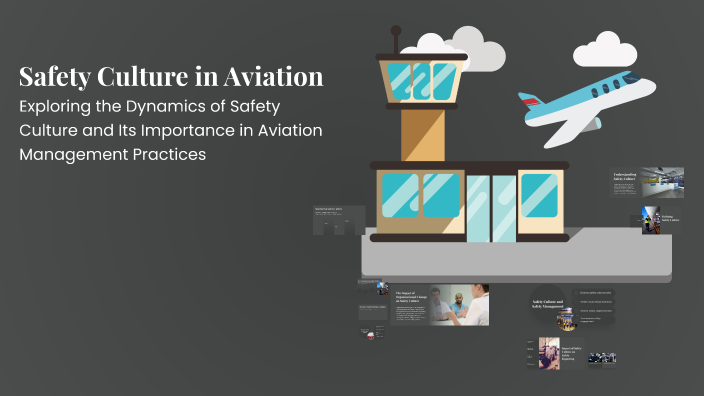 Safety Culture in Aviation by Dipendra Shrestha on Prezi