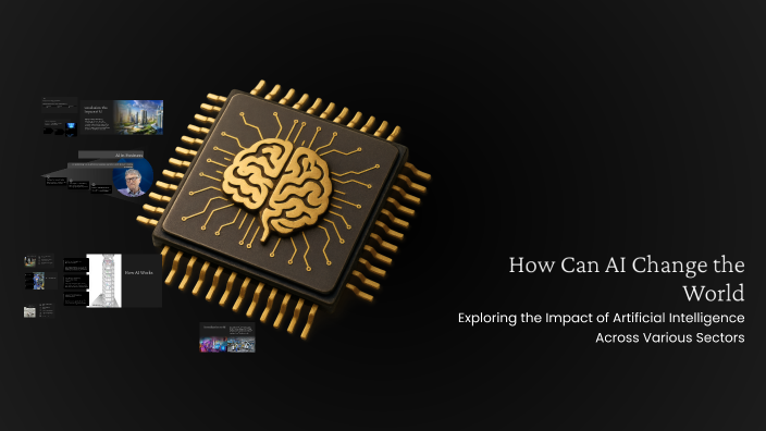 How Can AI Change the World by Odisha Noob on Prezi