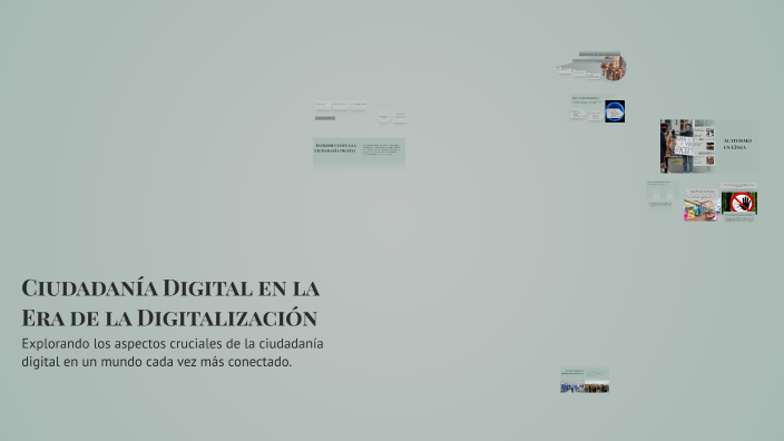 Ciudadanía Digital en la Era de la Digitalización by Antonio on Prezi