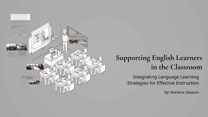 Supporting English Learners in the Classroom by Marlene Gleason on Prezi