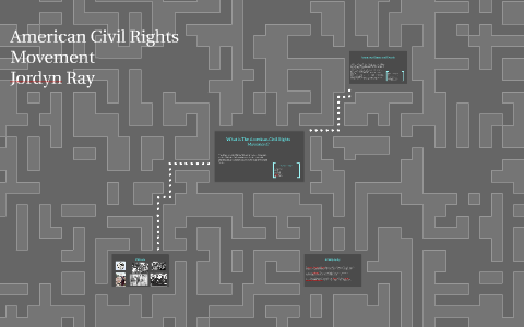 American Civil Rights Movement by Jordyn Ray on Prezi