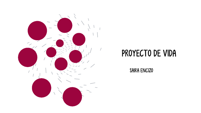 MI PROYECTO DE VIDA by on Prezi