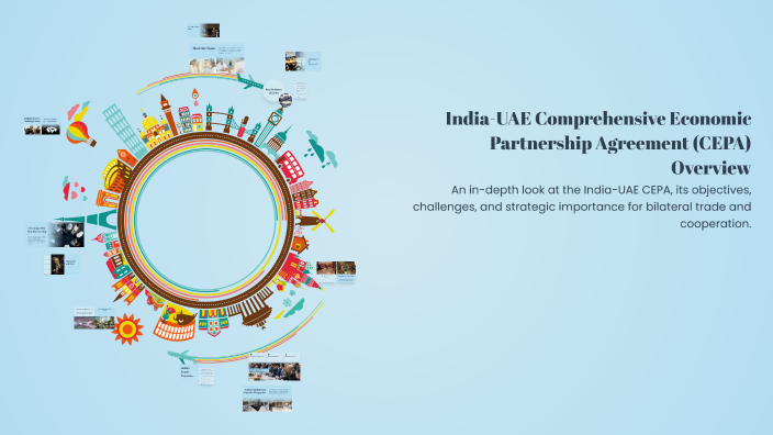 India-UAE Comprehensive Economic Partnership Agreement (CEPA) Overview ...