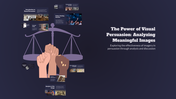 The Power of Visual Persuasion: Analyzing Meaningful Images by Natalee ...