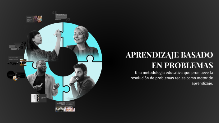 APRENDIZAJE BASADO EN PROBLEMAS by daniela rivera on Prezi