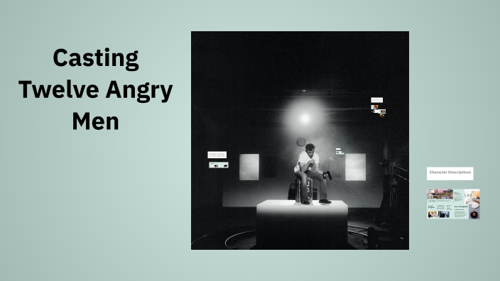 Casting Twelve Angry Men by austin lacy on Prezi