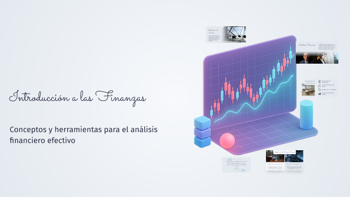 Introducción a las Finanzas by Melanie Ayme on Prezi