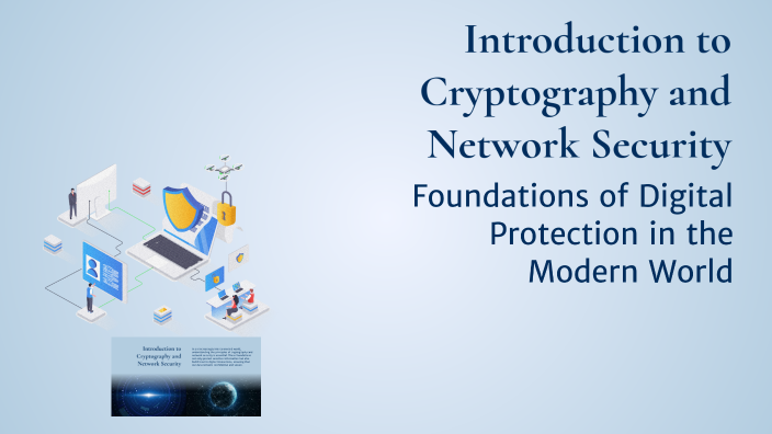 Introduction to Cryptography and Network Security by Maheen Fatima on Prezi