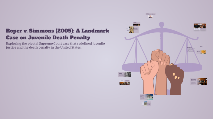 Roper v. Simmons (2005): A Landmark Case on Juvenile Death Penalty by ...