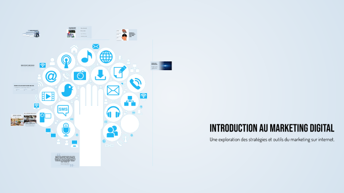 Introduction au Marketing Digital by Farah gouidri on Prezi