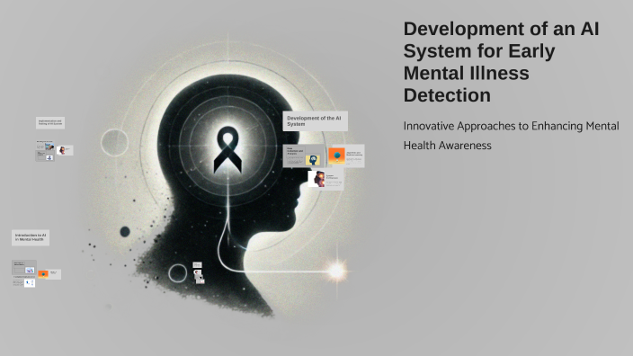 Development of an AI System for Early Mental Illness Detection by ...