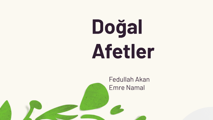 DOĞAL AFETLER by Emre Namal on Prezi