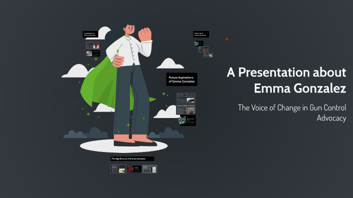 A Presentation about Emma Gonzalez by steven wilson on Prezi