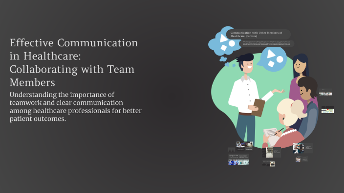 Effective Communication in Healthcare: Collaborating with Team Members ...