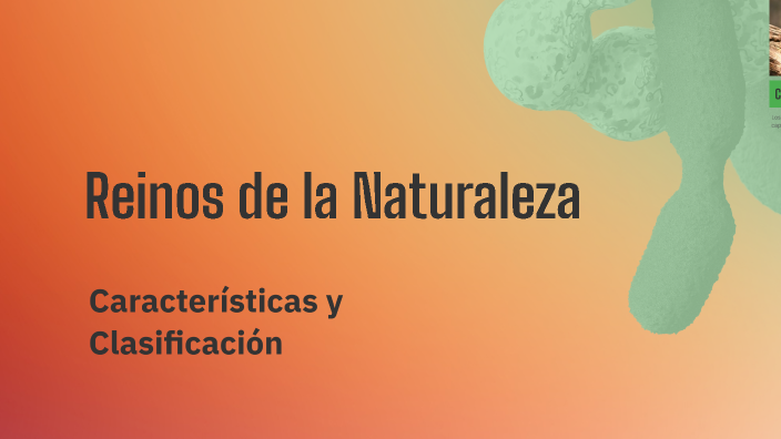 Reinos de la Naturaleza by Alberto Reyes on Prezi