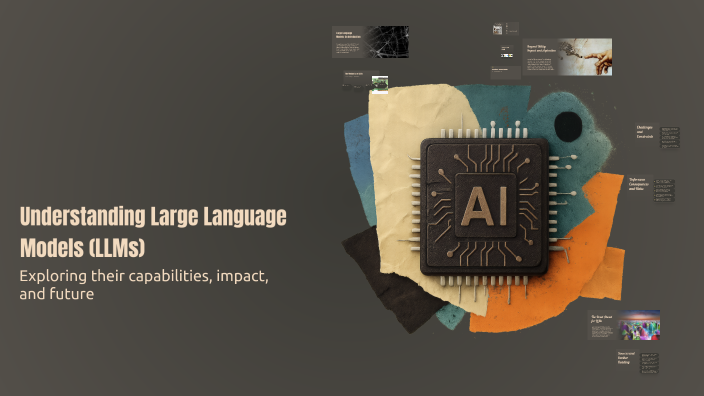 Understanding Large Language Models (LLMs) by ethan orbe on Prezi