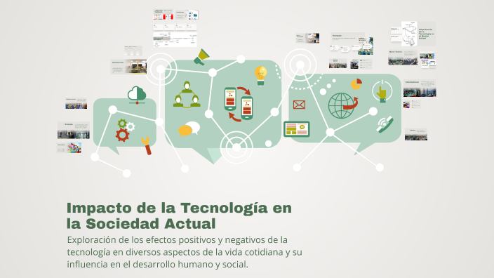 Impacto de la Tecnología en la Sociedad Actual by Freddy Gurdian on Prezi