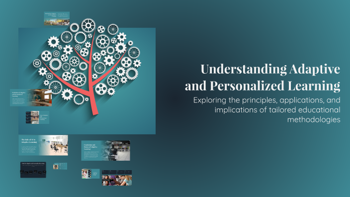 Understanding Adaptive and Personalized Learning by Ujjwal Jain on Prezi