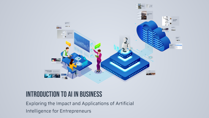 Introduction to AI in Business by Garret Ritchie on Prezi