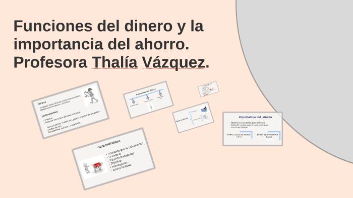 Funciones del dinero y la importancia del ahorro. by Thalía Vázquez on ...