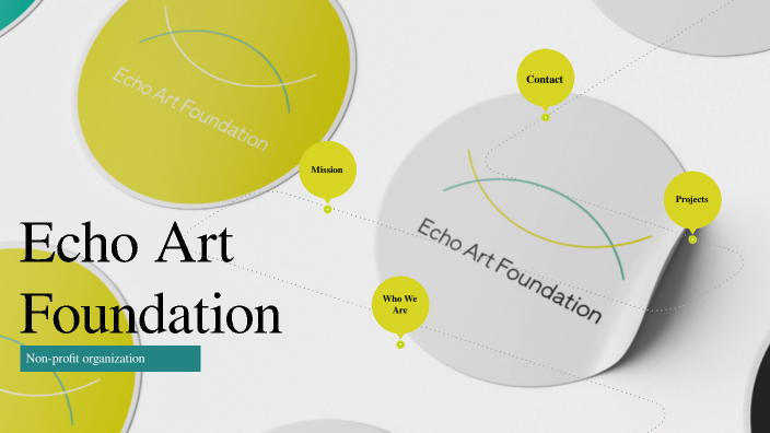 Echo Art Foundation Presentation by Alessandra Cruz on Prezi