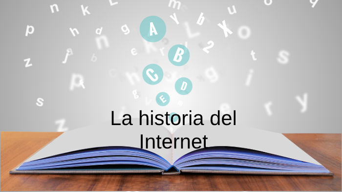 La historia del internet by Betzabeth Acosta Pedraza on Prezi