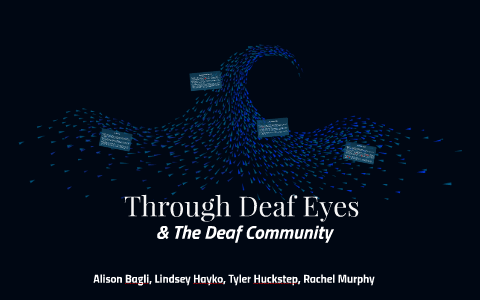 watch through deaf eyes