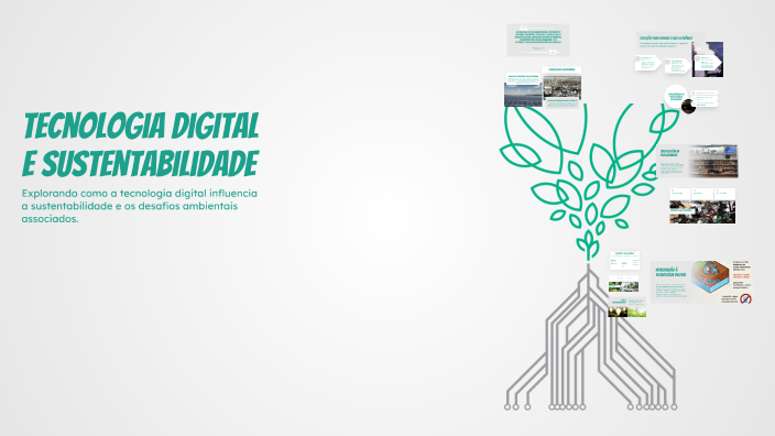 Tecnologia Digital e Sustentabilidade by Tom T on Prezi