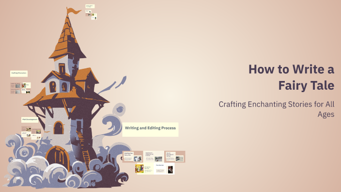How to Write a Fairy Tale by Nelly Nyberg on Prezi