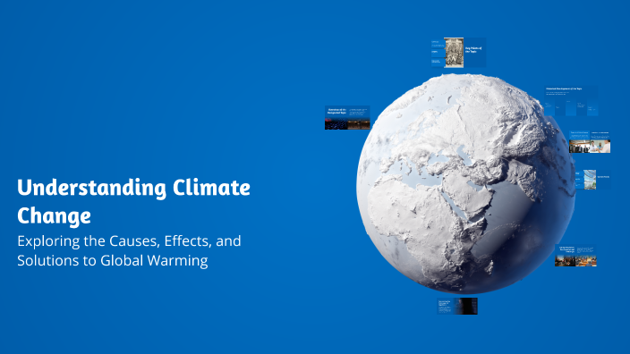 Understanding Climate Change by on Prezi