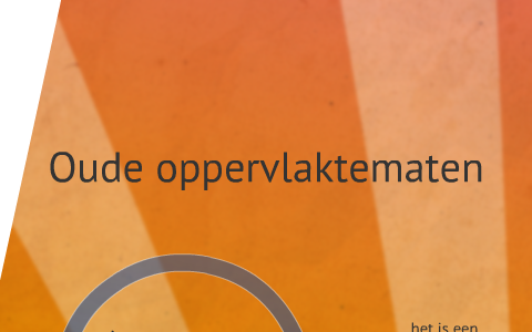 oude-oppervlaktematen-by-matthijs-van-der-kolk-on-prezi
