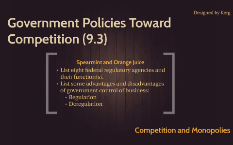 Government Policies Toward Competition By Dennisallen Kerg