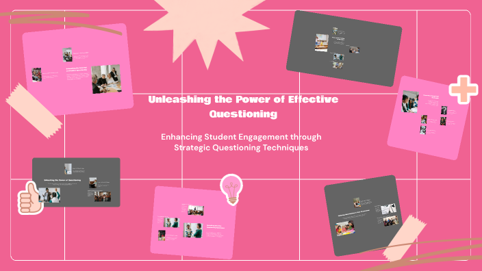 Unleashing the Power of Effective Questioning by Noha Omar on Prezi