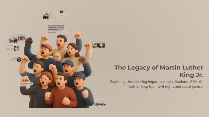 The Legacy of Martin Luther King Jr. by Ken Worthy on Prezi