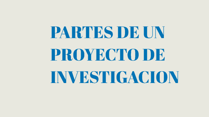 PARTES DE UN PROYECTO DE INVESTIGACION By Irina Patricia Méndez Otálora ...