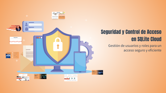 Seguridad y Control de Acceso en SQLite Cloud by Joselo Calderón on Prezi
